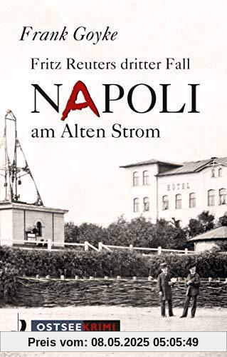 Napoli am alten Strom: Fritz Reuters dritter Fall