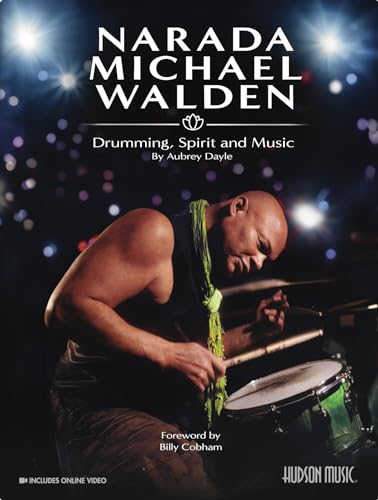 Narada Michael Walden: Drumming, Spirit and Music