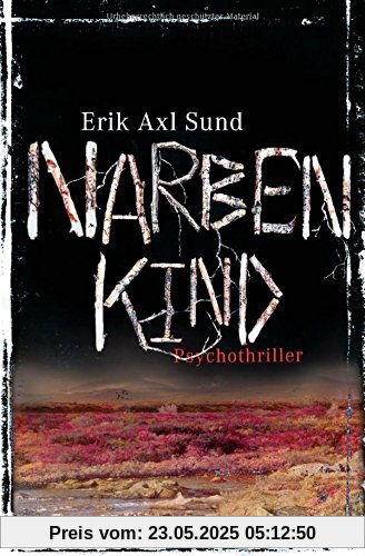 Narbenkind: Band 2 der Victoria-Bergman-Trilogie - Psychothriller