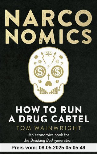 Narconomics: How To Run a Drug Cartel