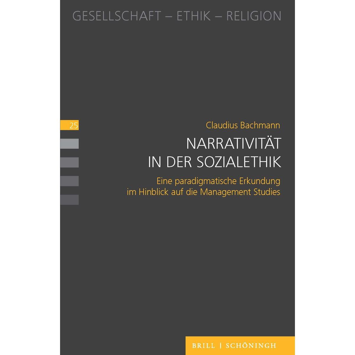 Narrativität in der Sozialethik Narrativität in der Sozialethik von Brill I Schoeningh