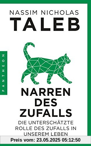 Narren des Zufalls: Die unterschätzte Rolle des Zufalls in unserem Leben