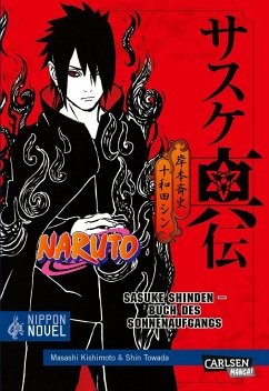 Naruto Sasuke Shinden - Buch des Sonnenaufgangs (Nippon Novel) von Carlsen / Carlsen Manga