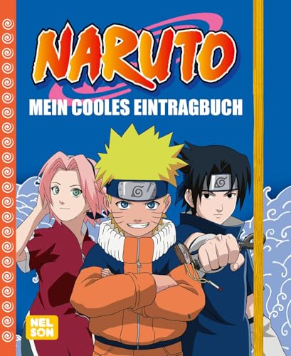 Naruto: Mein cooles Eintragbuch: Für Ninja- und Manga-Fans ab 8 Jahren mit Steckbrief zum Ausfüllen, Figuren-Porträts, Ausmalbildern und viel Platz für eigene Notizen von Nelson