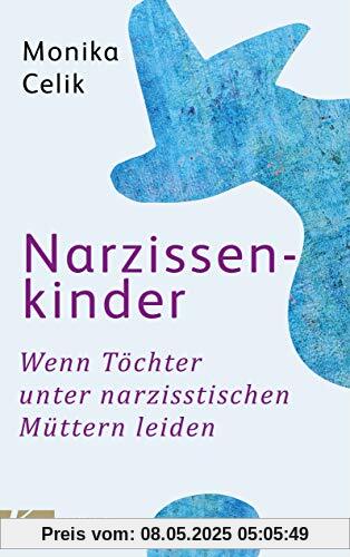 Narzissenkinder: Wenn Töchter unter narzisstischen Müttern leiden