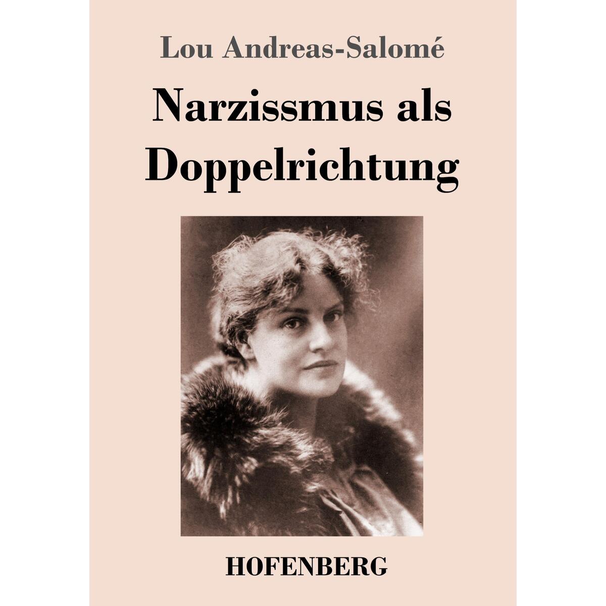 Narzissmus als Doppelrichtung von Hofenberg