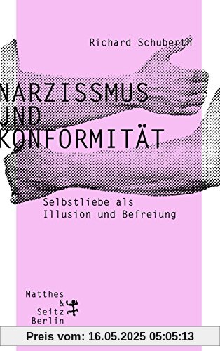 Narzissmus und Konformität: Selbstliebe als Illusion und Befreiung