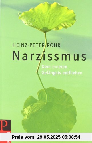 Narzissmus: Dem inneren Gefängnis entfliehen Narzissmus: Dem inneren Gefängnis entfliehen