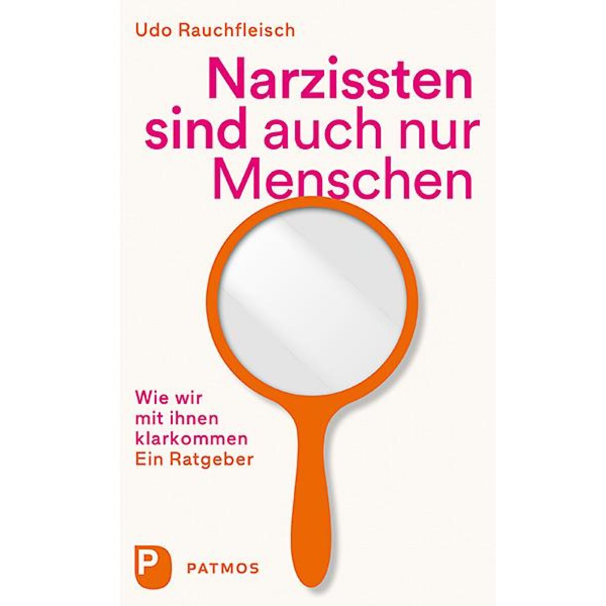 Narzissten sind auch nur Menschen von Patmos-Verlag