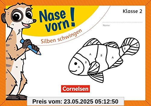 Nase vorn! - Deutsch / 2. Schuljahr - Silben schwingen: Übungsheft Nase vorn! - Deutsch / 2. Schuljahr - Silben schwingen: Übungsheft