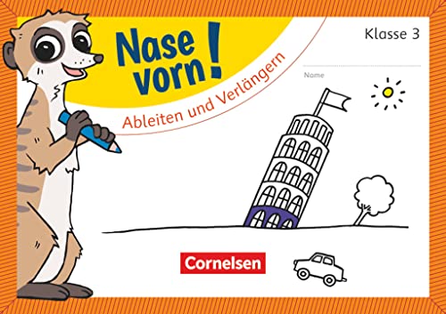 Nase vorn! - Deutsch - Übungshefte - 3. Schuljahr: Ableiten und Verlängern - Übungsheft