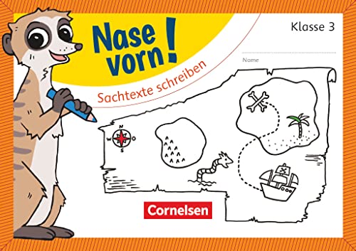 Nase vorn! - Deutsch - Übungshefte - 3. Schuljahr: Sachtexte schreiben - Übungsheft
