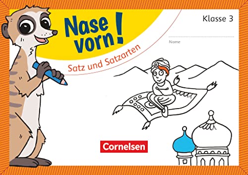 Nase vorn! - Deutsch - Übungshefte - 3. Schuljahr: Satz und Satzarten - Übungsheft