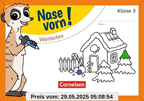 Nase vorn! - Deutsch: 3. Schuljahr - Wortarten: Übungsheft Nase vorn! - Deutsch: 3. Schuljahr - Wortarten: Übungsheft