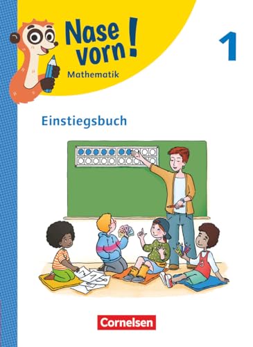 Nase vorn! - Lehrwerk für Mathematik - Ausgabe 2023 - 1. Schuljahr: Einstiegsbuch