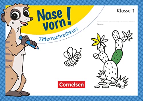 Nase vorn! - Mathematik - Übungshefte - 1. Schuljahr: Ziffernschreibkurs - Übungsheft