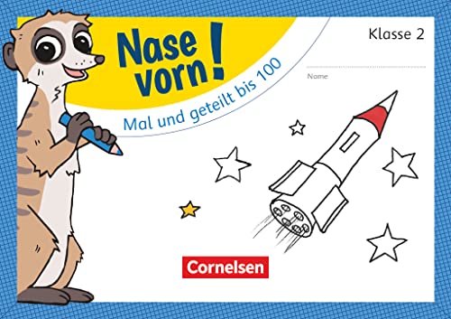 Nase vorn! - Mathematik - Übungshefte - 2. Schuljahr: Mal und geteilt bis 100 - Übungsheft