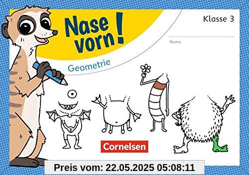 Nase vorn! - Mathematik - Übungshefte: 3. Schuljahr - Geometrie: Übungsheft Nase vorn! - Mathematik - Übungshefte: 3. Schuljahr - Geometrie: Übungsheft