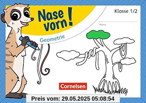 Nase vorn! - Mathematik: 1./2. Schuljahr - Geometrie: Übungsheft Nase vorn! - Mathematik: 1./2. Schuljahr - Geometrie: Übungsheft