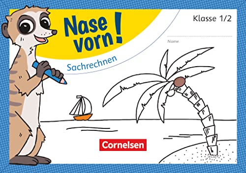 Nase vorn! - Mathematik - Übungshefte - 1./2. Schuljahr: Sachrechnen - Übungsheft von Cornelsen Verlag GmbH