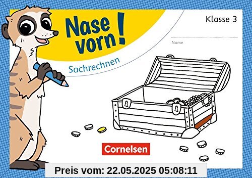 Nase vorn! - Mathematik: 3. Schuljahr - Sachrechnen: Übungsheft Nase vorn! - Mathematik: 3. Schuljahr - Sachrechnen: Übungsheft