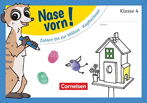 Nase vorn! - Mathematik - Übungshefte - 4. Schuljahr: Zahlen bis zur Million/Kopfrechnen - Übungsheft Nase vorn! - Mathematik - Übungshefte - 4. Schuljahr: Zahlen bis zur Million/Kopfrechnen - Übungsheft