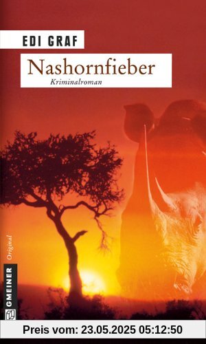 Nashornfieber: Ein Afrika-Krimi