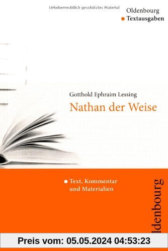 Nathan der Weise: Text, Kommentar und Materialien