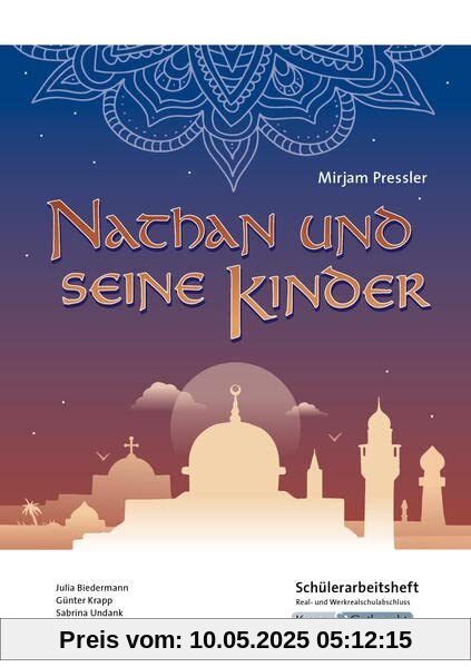 Nathan und seine Kinder - Schülerarbeitsheft - M-Niveau: Prüfungsvorbereitet, Aufgaben, Arbeitsmittel, Arbeitsblätter