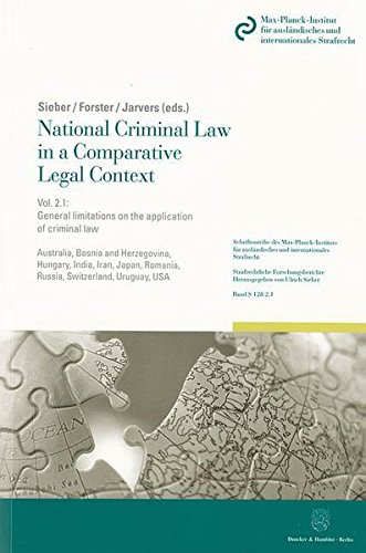 National Criminal Law in a Comparative Legal Context.: Vol. 2.1: General limitations on the application of criminal law: Principle of legality – ... Reihe S: Strafrechtliche Forschungsberichte)