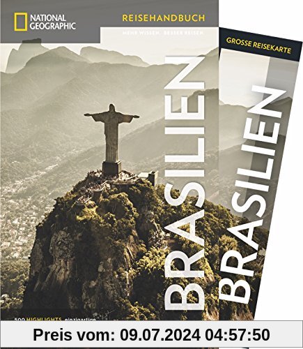 National Geographic Reisehandbuch Brasilien: Der ultimative Reiseführer zu allen Sehenswürdigkeiten. Mit Geheimtipps und praktischer Karte für alle Traveler. NEU 2018 (NG_Reiseführer)