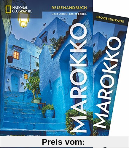National Geographic Reisehandbuch Marokko: Der ultimative Reiseführer zu allen Sehenswürdigkeiten. Mit Geheimtipps und praktischer Karte für alle Traveler. NEU 2018