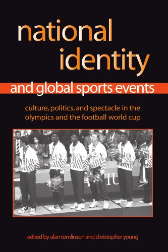 National Identity And Global Sports Events: Culture, Politics, And Spectacle in the Olympics And the Football World Cup (Suny Series on Sport, Culture, and Social Reforms)