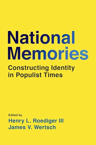 National Memories: Constructing Identity in Populist Times
