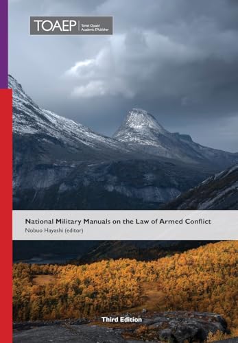 National Military Manuals on the Law of Armed Conflict: Third Edition National Military Manuals on the Law of Armed Conflict: Third Edition von Licentia Forlag