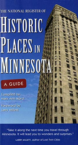National Register of Historic Places in Minnesota: A Guide National Register of Historic Places in Minnesota: A Guide von Minnesota Historical Society Press