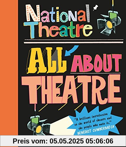 National Theatre: All About Theatre