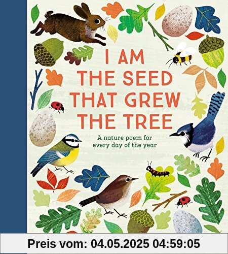 National Trust: I Am the Seed that Grew the Tree: A nature Poem for Every Day of the Year