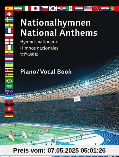 Nationalhymnen: 50 Hymnen. Klavier solo oder mit Gesang.