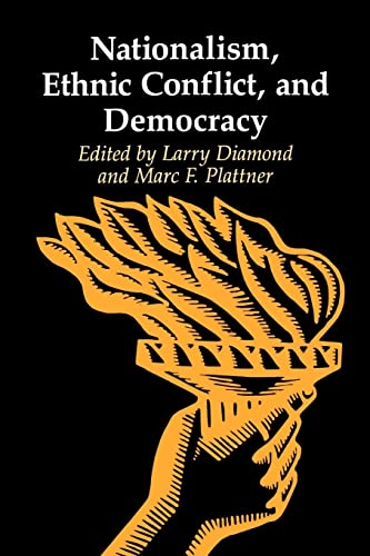 Nationalism, Ethnic Conflict, and Democracy (A Journal of Democracy Book) von Johns Hopkins University Press
