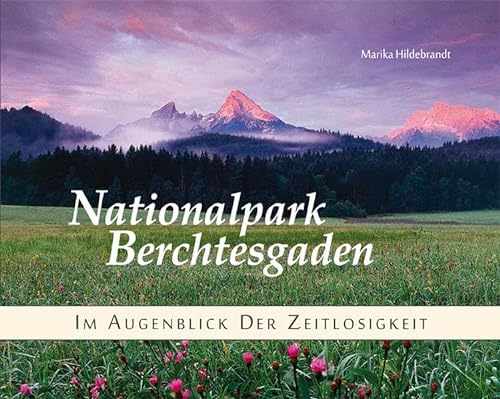 Nationalpark Berchtesgaden: Im Augenblick der Zeitlosigkeit von Plenk Berchtesgaden