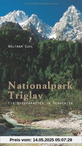 Nationalpark Triglav: Ein Bergparadies in Slowenien
