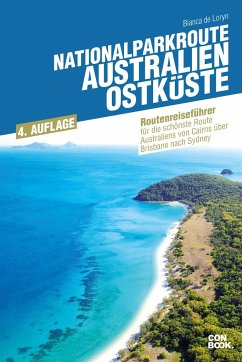 Nationalparkroute Australien - Ostküste von CONBOOK / Conbook Medien