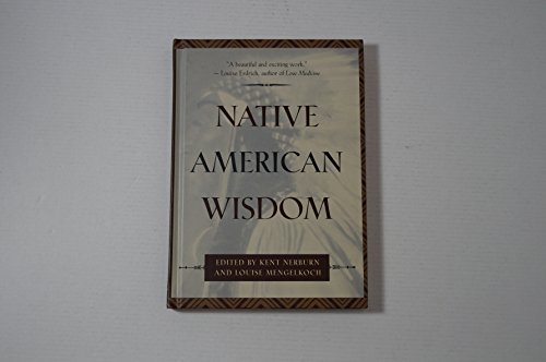 Native American Wisdom (The Classic Wisdom Collection)