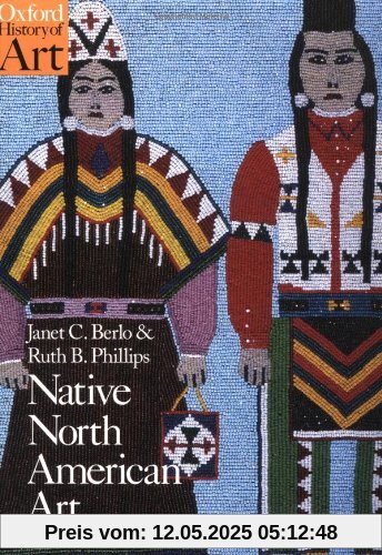 Native North American Art (Oxford History of Art (Paperback))