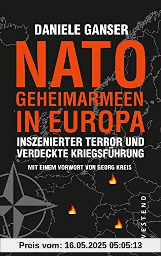Nato-Geheimarmeen in Europa: Inszenierter Terror und verdeckte Kriegsführung