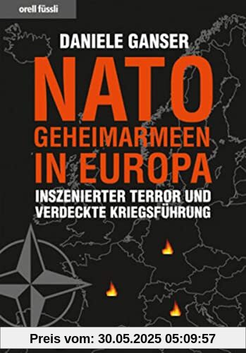 Nato-Geheimarmeen in Europa: Inszenierter Terror und verdeckte Kriegsführung