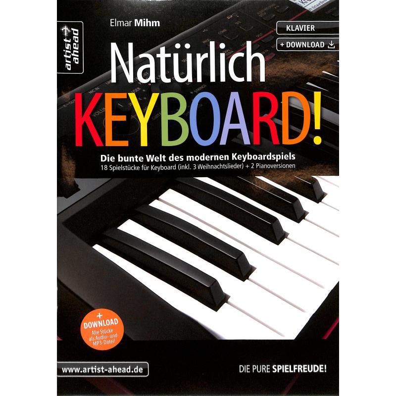 Natürlich Keyboard | Die bunte Welt des modernen Keyboardspiels Natürlich Keyboard | Die bunte Welt des modernen Keyboardspiels