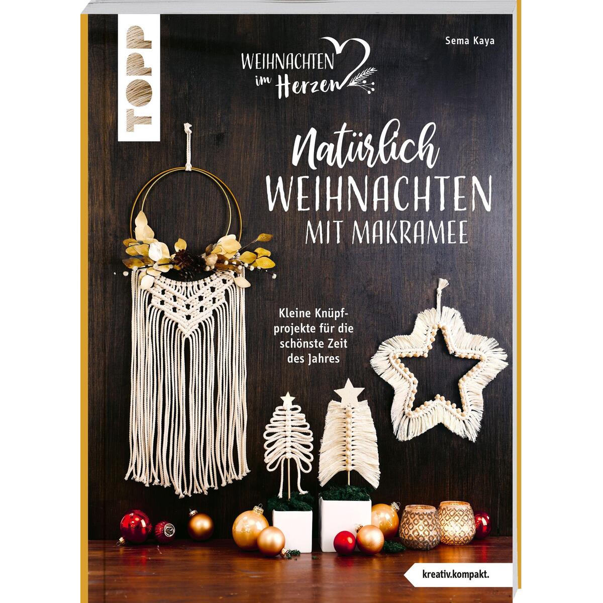 Natürlich Weihnachten mit Makramee (kreativ.kompakt.) von Frech Verlag GmbH
