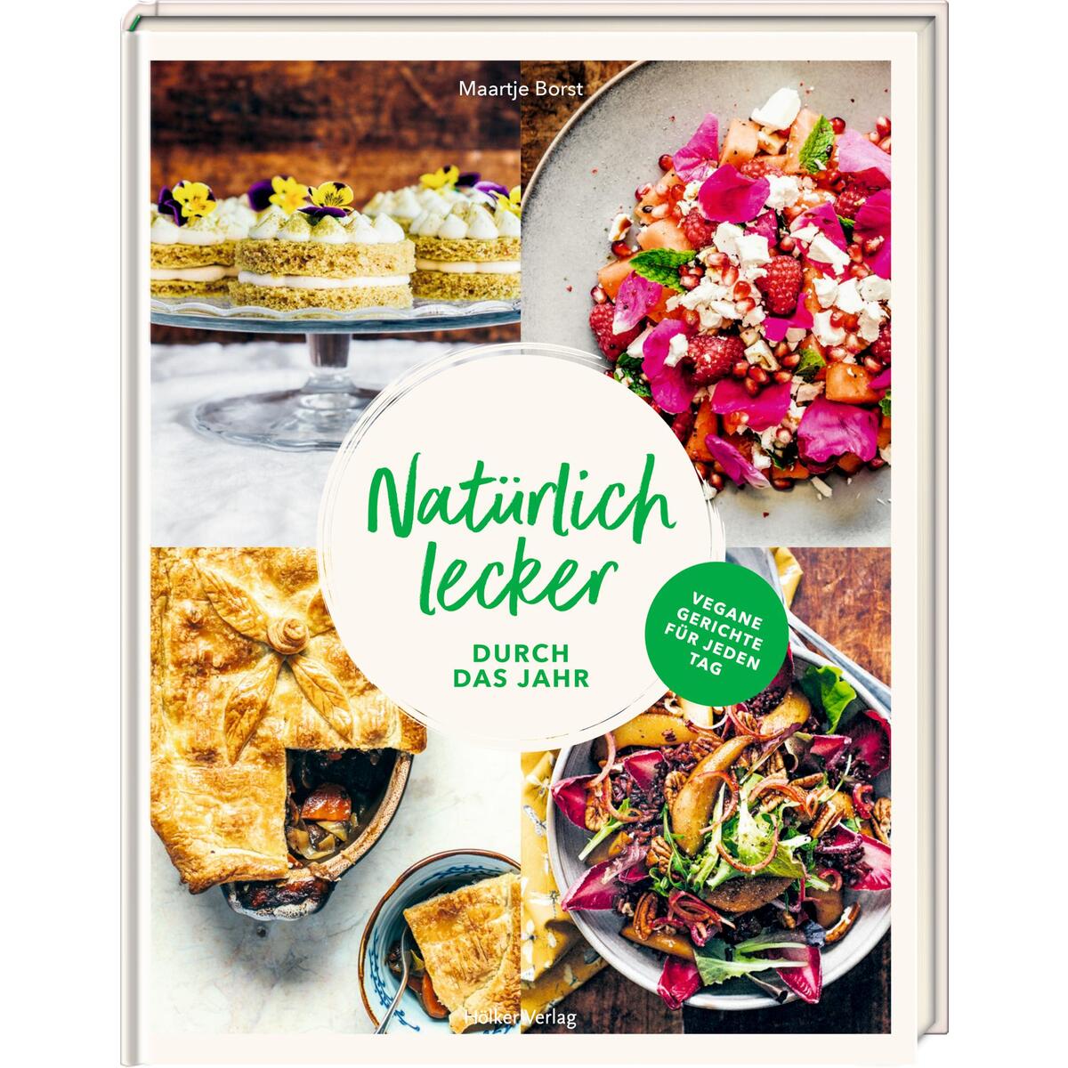Natürlich lecker durch das Jahr von Hoelker Verlag